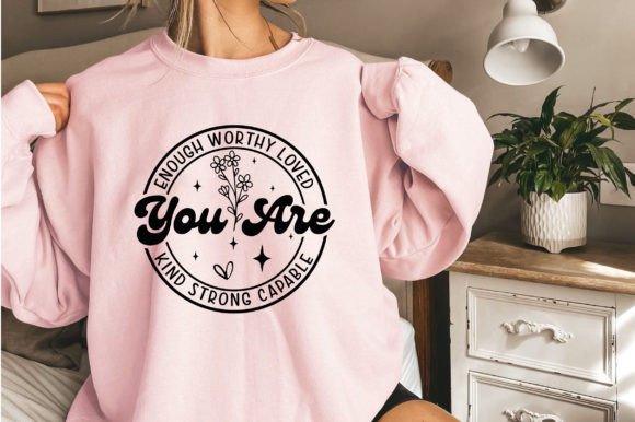 Enhance Your T-Shirt Designs with You Are Enough Svg, Wildflower SVG Graphics