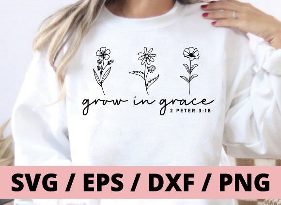 Grow in Grace Svg for T-Shirt Designs and Graphics