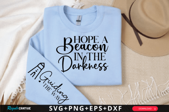 Hope a Beacon in the Darkness: A Versatile T-Shirt Design