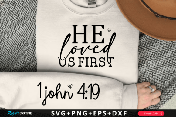 John 4 19 Sleeve Svg Design: A Versatile Graphic for T-Shirt Designs