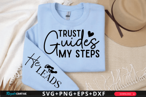 Trust Guides My Steps: A Versatile SVG for T-Shirt Designs