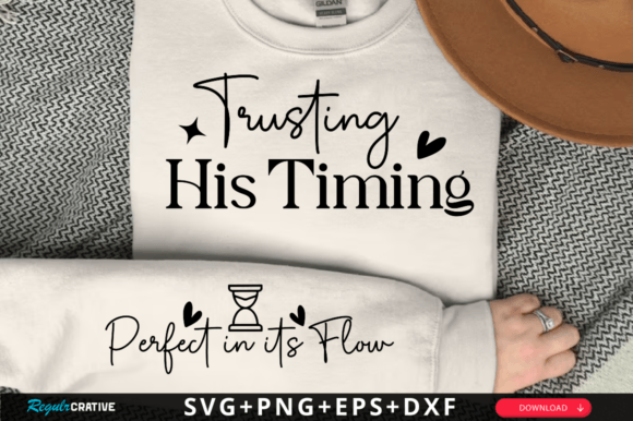 Trusting His Timing Sleeve Svg Design for T-Shirt Designs and Graphics