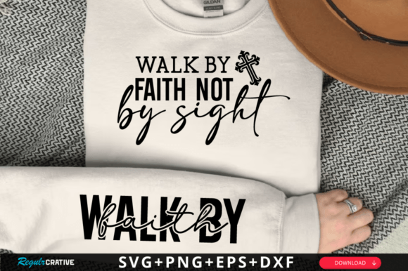 Walk by Faith Not by Sight Sleeve Svg: A Versatile T-Shirt Design